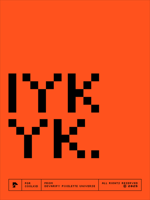 IYKYK